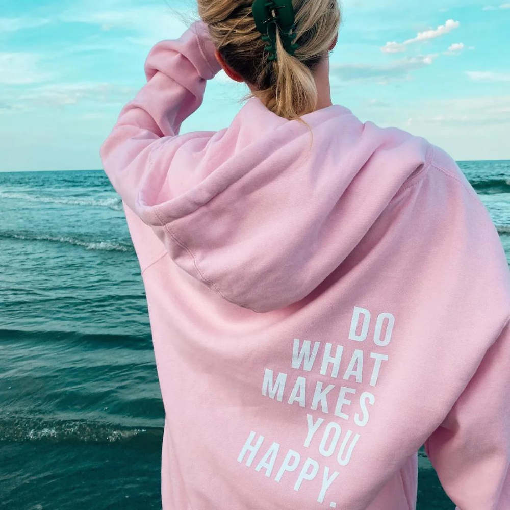 Do What Makes You Happy Hoodie | Cozy & Stylish